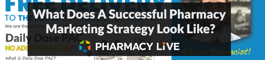 What Does A Successful Pharmacy Marketing Strategy Look Like?