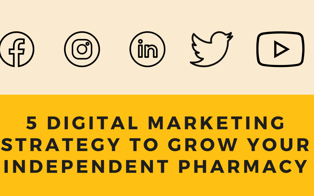 Pharmacy Digital Marketing | Strategies To Grow Your Independent Pharmacy Digitally